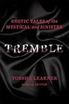 Tremble: Erotic T...