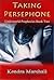 Taking Persephone (Underworld Prophecies, #2)