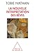 La nouvelle interprétation des rêves by Tobie Nathan