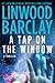A Tap on the Window by Linwood Barclay