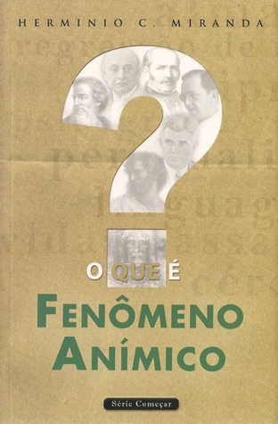 O que é fenômeno anímico?