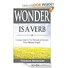 Wonder Is A Verb: A Unique Guide To The Philosophical Education You Never Had