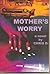 Mother's Worry