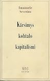 Kärsimys, kohtalo, kapitalismi