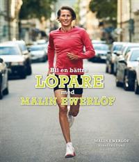 Bli en bättre löpare med Malin Ewerlöf