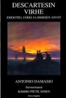 Descartesin virhe: emootio, järki ja ihmisen aivot