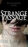 Strange Passage, Book One: Acclimation