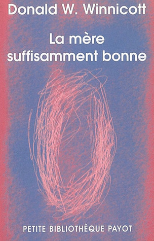 La mère suffisament bonne (Pocket Book)