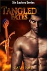 Tangled Fates (Six Saviors, #6)