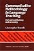 Communicative Methodology in Language Teaching: The Roles of Fluency and Accuracy