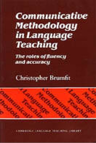 Communicative Methodology in Language Teaching: The Roles of Fluency and Accuracy (Hardcover)