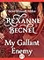 My Gallant Enemy