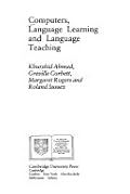 Computers, Language Learning and Language Teaching