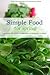 The Simple Food {for spring...