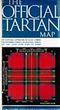 The official tartan map: Of tartans approved by clan chiefs, the Standing Council of Scottish chiefs, or the Lord Lyon King of Arms