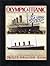Olympic and Titantic: Ocean Liners of the Past. Facsimile Reprint of The Shipbuilder, Midsummer 1911