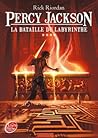 La Bataille du labyrinthe by Rick Riordan