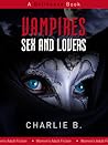 Vampires Sex and Lovers