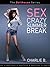 Sex Crazy Summer Break