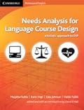 Needs Analysis for Language Course Design: A Holistic Approach to ESP