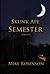 Skunk Ape Semester