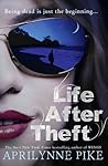 Life After Theft by Aprilynne Pike