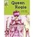 Queen Rosie