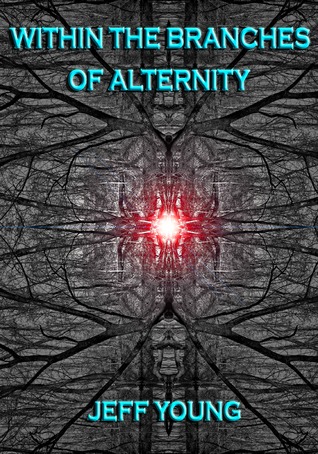 Within the Branches of Alternity