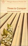 Three to Conquer by Eric Frank Russell