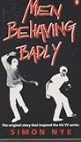 Men Behaving Badly (Originals)