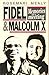 Fidel & Malcolm X: Memories of a Meeting