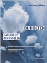 Bijholten natuurlijk behandelen