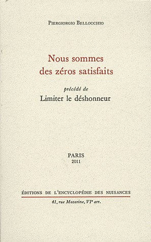 Nous sommes des zéros satisfaits