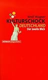 Kulturschock Deutschland: Der zweite Blick (Rotbuch Zeitgeschehen) (German Edition)