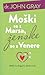 Moški so z Marsa, ženske so z Venere