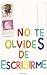 No te olvides de escribirme