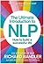 The Ultimate Introduction to NLP: How to build a successful life