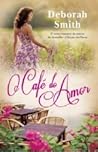 O Café do Amor by Deborah Smith O Café do Amor by Deborah Smith