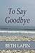 To Say Goodbye