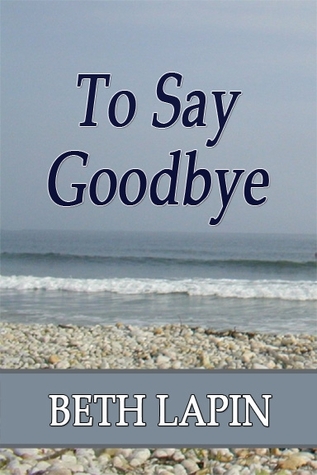 To Say Goodbye