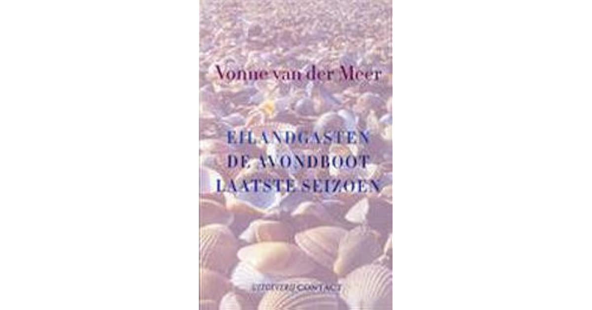 Eilandgasten ~ De avondboot ~ Laatste seizoen by Vonne van der Meer