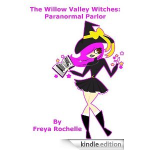 The Willow Valley Witches Book 3: Paranormal Parlor (Willow Valley Witches, #3)