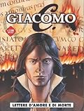 Giacomo C. n. 6: Lettere d'amore e di morte