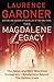 The Magdalene Legacy by Laurence Gardner