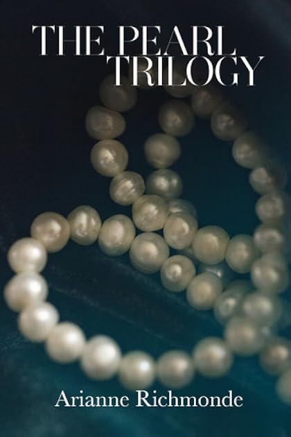 The Pearl Trilogy (Pearl, #1-3)
