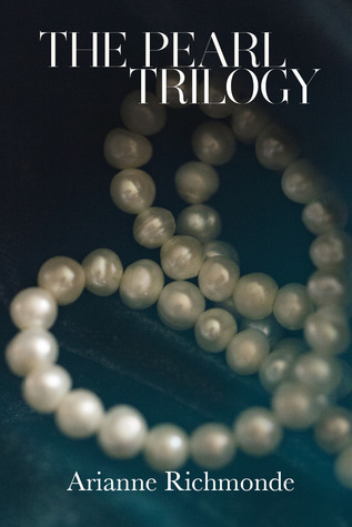 The Pearl Trilogy (Pearl, #1-3)