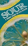 Sour:  A Dark Humour Short Story