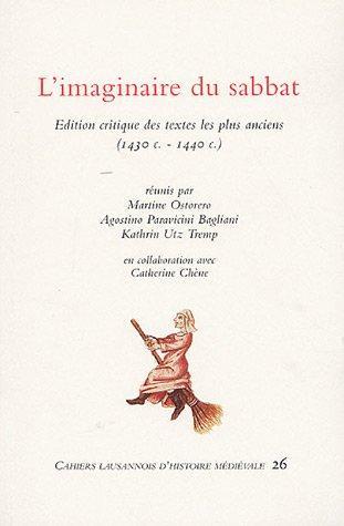 L'Imaginaire du sabbat: édition critique des textes les plus anciens (1430 c. - 1440 c.)