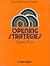 Opening strategies