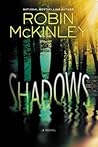 Shadows by Robin McKinley Shadows by Robin McKinley